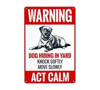 Retro Aluminum "Warning Dog Hiding In Yard - Knock Softly Move Slowly Act Calm" Beware Of Dog Warning Metal Tin Sign Vintage Safety Wall Decor 12x8 Inch