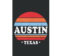 Retro Austin Tx Men Kids Texas Souvenirs Gifts: Ruled Notebook, Lined Journal with 6" x 9", 100 Pages and Matte Finish Cover, Perfect for School, Office & Home