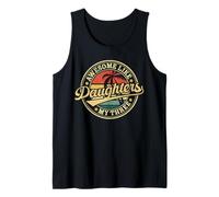 Retro Awesome Like My Three Daughters Funny Mom Dad Family Tank Top