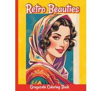 Retro Beauties: 50 Vintage Portraits of Elegant Women : Grayscale Coloring Book for Adults (Vintage Fashion Coloring Collection)