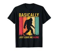 Retro Bigfoot Funny Sasquatch Basically Just Leave Me Alone T-Shirt
