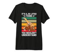 Retro Bigfoot It's A Jiu Jitsu Think You Wouldn't Understand Premium T-Shirt