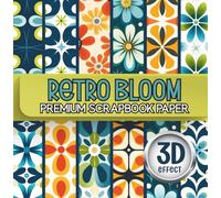 Retro Blooms 6x6 Scrapbook Paper Pad - 24 Sheets Vintage Floral Pattern Collection: Single Sided 6 Inch Square Bright Artistic Decorative Craft Paper For Card Making And Junk Journaling