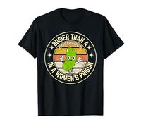 Retro Busier Than A Cucumber In A Women's Prison Funny Humor T-Shirt