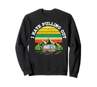 Retro Campers Camping I Hate Pulling Out Vintage RV Sweatshirt