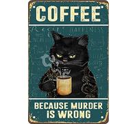 Retro Cat Coffee Metal Sign Vintage Kitchen Signs Wall Decor Because Murder Is Wrong Funny Tin Signs Bar Decorations Art Poster 8x12 Inch