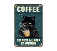 Retro Cat Coffee Vintage Metal Signs, Coffee Sign Cat Poster Kitchen Wall Art Posters, Because Murder Is Wrong, Vintage Decor Kitchen Wall Decor Suitable for Home Kitchen Shop 8x12 Inch