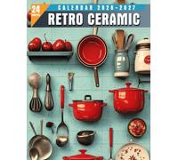 Retro Ceramic Calendar 2026 - 2027: Classic Pottery Illustrations Blended with Period Photography for Organizing and Reminiscing