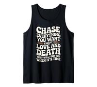 Retro Chase Everything You Want Except Love and Death Groovy Tank Top