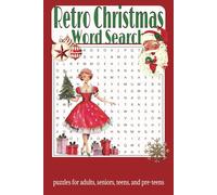 Retro Christmas Word Search Puzzle Book: Word searches with easy to read print about Retro Christmas, 50s 60s 70s Christmas, Nostalgic Christmas and ... Gift for Vacations, Holidays, free time