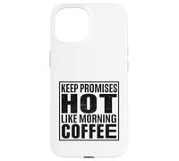 Retro Coffee Humor for Couples Keep Promises Hot Like Coffee Case for iPhone 15