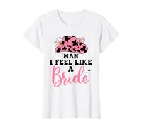 Retro Cowgirl bachelorette party Man I Feel Like A Bride T-Shirt