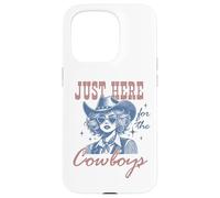 Retro Cowgirl Shirt Just Here for the Cowboys Western Rodeo Case for iPhone 15 Pro