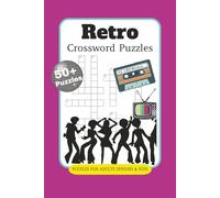 Retro Crossword Puzzles: Crossword Puzzles with Easy to Read Print about the 80s and 90s Era, Celebrities, Music and More | 6 x 9 inches, 120 pages | ... Gift for Vacations, Holidays, and Relaxation