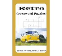 Retro Crossword Puzzles: Retro Puzzles with Easy to Read Print about Retro, Old Fashioned, Nostalgia and More | 6x9 inches, 110 pages | 50+ Puzzles … Great for Vacations, Holidays and Relaxation