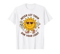 Retro Cute Sun Never Let Them Dim Your Light Positivity T-Shirt
