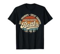 Retro Dad Grandpa Great Grandpa I Just Keep Getting Better T-Shirt