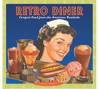 Retro Diner: Comfort Food from