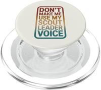 Retro Don't Make Me Use My Scout Leader Voice PopSockets PopGrip for MagSafe