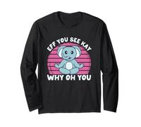 Retro Eff You See Kay Elephant Yoga Why Oh You Vintage Long Sleeve T-Shirt