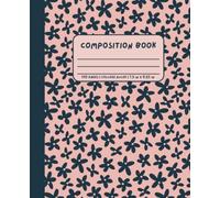 Retro Floral Composition Book - College Ruled: Cute Pastel Pink and Navy Blue Flower Daisy Notebook for Women, Teens, and Girls