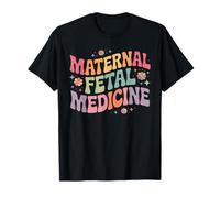 Retro Floral Maternal Fetal Medicine MFM Physician Assistant T-Shirt
