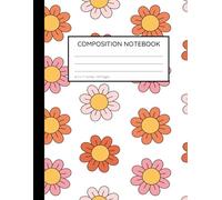 Retro Flowers Composition Notebook:: Vintage Wide Ruled Journal for School, Notes, and Creative Writing