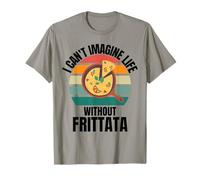 Retro Frittata I Can't Imagine Life Without Frittata T-Shirt