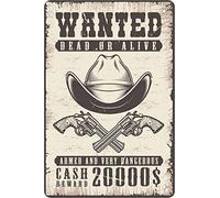 Retro Funny Metal Sheet Signs Cowboy wanted,dead or alive armed and very dangerous, Wall Decoration, 8x12 Inch