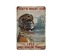 Retro Funny Metal Tin Sign Pilot Boxer Dog That's What I Do I Fly and I Know Things Decor Aluminum Sign Wall Sign for Bars Restaurants Cafes Pubs 8 X 12 in