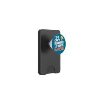 Retro Funny Sarcasm If I Can't Remember It Didn't Happen PopSockets PopWallet for MagSafe