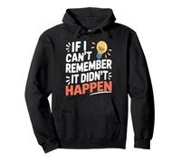 Retro Funny Sarcasm If I Can't Remember It Didn't Happen Pullover Hoodie