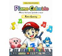 Retro Gaming: Edición bilingüe [Español / Portugués] - Un primer paso alegre para aprender piano (Piano Colorido)