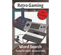 Retro Gaming Word Search: Explore 50+ Classic Arcade and Console Gaming Terms in Easy-to-Read Large-Print Word Searches with Solutions Included.