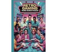 Retro Gaming Word Search Puzzles: Classic Video Game Puzzles from the 80s and 90s for Teens and Adults