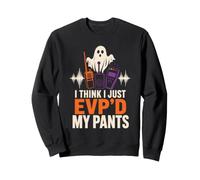 Retro Ghost Hunting Halloween I Think I Just EVP'd My Pants Sweatshirt