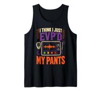 Retro Ghost Hunting Halloween I Think I Just EVP'd My Pants Tank Top