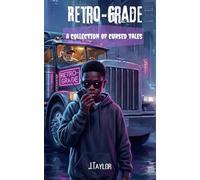 RETRO-GRADE: A Collection of Cursed Tales: 1