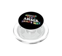 Retro Groovy Because Im Amber Thats Why Funny Custom Name PopSockets PopGrip for MagSafe