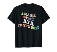 Retro Groovy Because Im AYA Thats Why Funny Custom Name Value Graphic T-Shirt