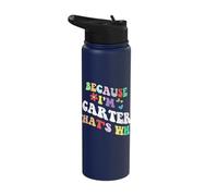 Retro Groovy Because Im Carter Thats Why Funny Custom Name Stainless Steel Insulated Water Bottle