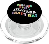 Retro Groovy Because Im Itzayana Thats Why Funny Custom Name PopSockets PopGrip for MagSafe
