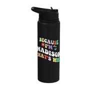 Retro Groovy Because Im Madison Thats Why Funny Custom Name Stainless Steel Insulated Water Bottle