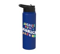 Retro Groovy Because Im Monica Thats Why Funny Custom Name Stainless Steel Insulated Water Bottle