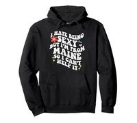 Retro Groovy Hate Being Sexy but I'm from Maine State Girl Pullover Hoodie