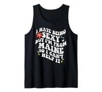 Retro Groovy Hate Being Sexy but I'm from Maine State Girl Tank Top