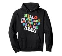 Retro Groovy Hello I'm Awesome But You Can Call Me Abby Pullover Hoodie