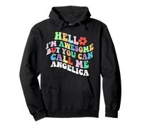 Retro Groovy Hello I'm Awesome But You Can Call Me Angelica Pullover Hoodie