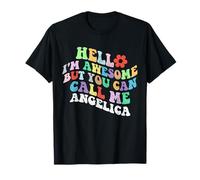 Retro Groovy Hello I'm Awesome But You Can Call Me Angelica T-Shirt