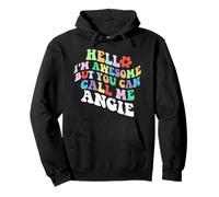 Retro Groovy Hello I'm Awesome But You Can Call Me Angie Pullover Hoodie